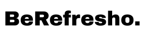BeRefresho
